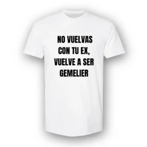 Camiseta "No Vuelvas Con Tu Ex"